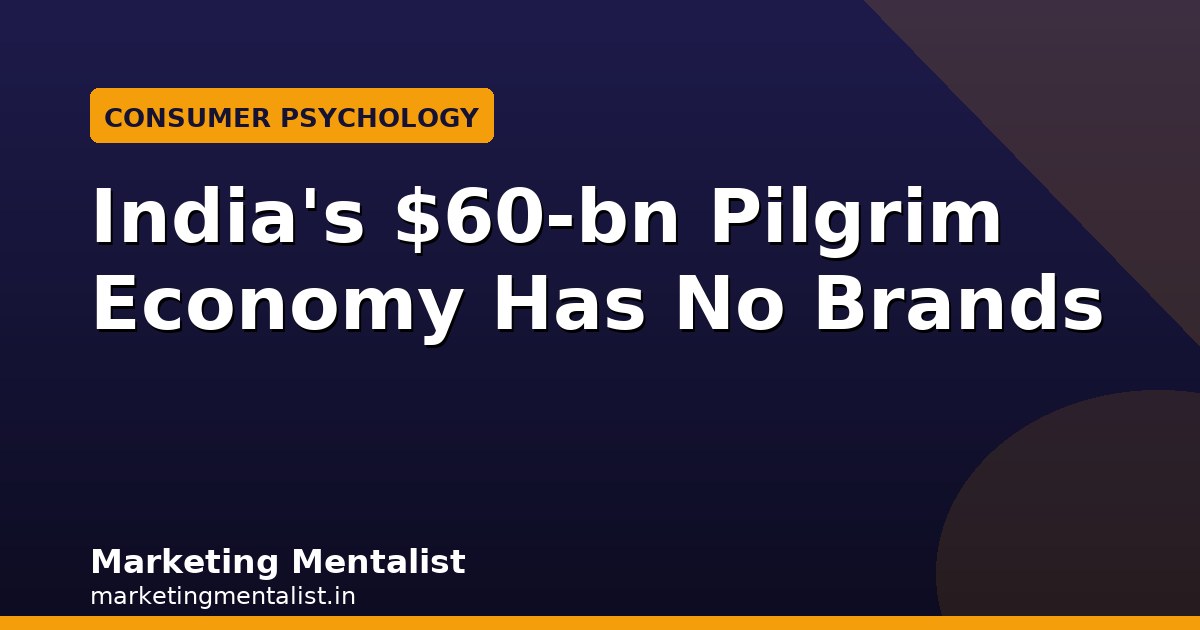 India's $60-bn Pilgrim Economy Has No Brands