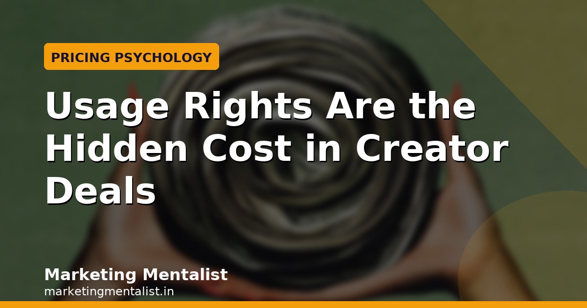 Usage Rights Are the Hidden Cost in Creator Deals
